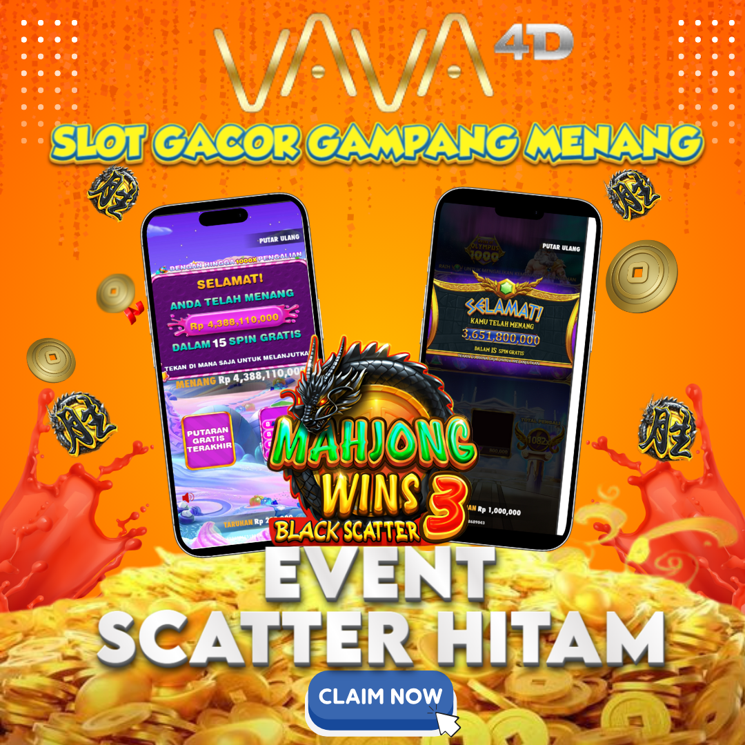 VAVA4D: SITUS SLOT ONLINE 4D GACOR GAMPANG MENANG MAXWIN TERPERCAYA HARI INI